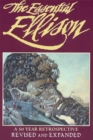 The Essential Ellison : A 50 Year Retrospective - Book