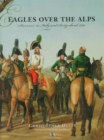 Eagles Over the Alps : Suvarov in Italy and Switzerland, 1799 - Book