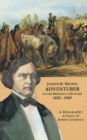 Joseph R. Brown Adventurer on the Minnesota Frontier 1820-1849 - Book