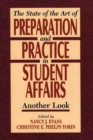 State of the Art of Preparation and Practice in Student Affairs : Another Look - Book