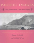 Pacific Images : Views from Captain Cook's Third Voyage - Book