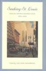 Seeking St Louis : Voices from a River City, 1670-2000 - Book