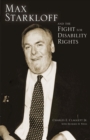 Max Starkloff and the Fight for Disability Rights - Book