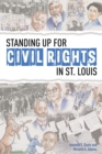 Standing Up for Civil Rights in St. Louis - Book