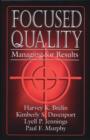 Focused Quality : Managing for Results - Book