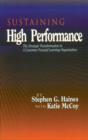 SUSTAINING High Performance : The Strategic Transformation to A Customer-Focused Learning Organization - Book