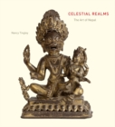 Celestial Realms : The Art of Nepal from California Collections - Book
