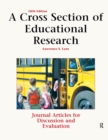 A Cross Section of Educational Research : Journal Articles for Discussion and Evaluation - Book