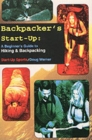 Backpacker's Start-Up : A Beginner's Guide to Hiking and Backpacking - Book