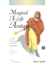 Magical A-Life Avatars : A New Paradigm for the Internet - Book