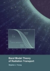 Band Model Theory of Radiation Transport - Book