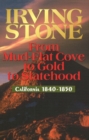 From Mud-Flat Cove to Gold to Statehood: California 1840-1850 - Book