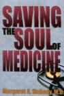 Saving the Soul of Medicine - Book