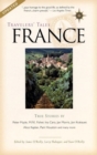 Travelers' Tales France : True Stories - Book
