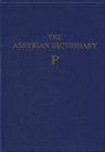 Assyrian Dictionary of the Oriental Institute of the University of Chicago, Volume 12, P - Book