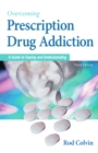 Overcoming Prescription Drug Addiction - eBook