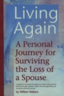 Living Again : A Personal Journey for Surviving the Loss of a Spouse - Book