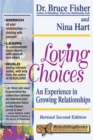 Loving Choices, 2nd Edition : An Experience in Growing Relationships - Book