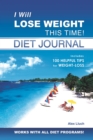 I Will Lose Weight This Time! Diet Journal - Book