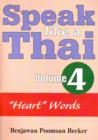 Speak Like a Thai : Heart Words v. 4 - Book