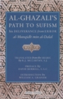 Al-Ghazali's Path to Sufisim : His Deliverance from Error (al-Munqidh min al-Dalal) and Five Key Texts - Book