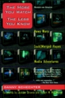 The More You Watch the Less You Know : News Wars/(sub)Merged Hopes/Media Adventures - Book