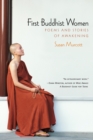 First Buddhist Women : Poems and Stories of Awakening - Book