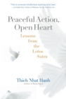Peaceful Action, Open Heart : Lessons from the Lotus Sutra - Book