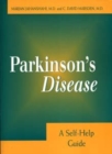 Parkinson's Disease : A Self-Help Guide - Book