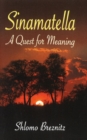 Sinamatella : A Quest for Meaning - Book