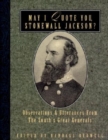 May I Quote You, Stonewall Jackson? : Observations and Utterances of the South's Great Generals - Book