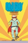 Old Guy: Superhero : Superhero - Book