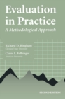 Evaluation in Practice : A Methodological Approach - Book