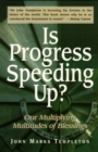 Is Progress Speeding Up : Multiplying Multitudes Of Blessings - Book