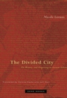 The Divided City : On Memory and Forgetting in Ancient Athens - Book
