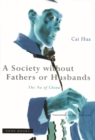 A Society without Fathers or Husbands : The Na of China - Book