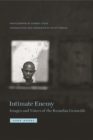 Intimate Enemy : Images and Voices of the Rwandan Genocide - Book
