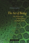 The Act of Being : The Philosophy of Revelation in Mulla Sadra - Book
