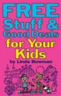 Free Stuff and Good Deals for Your Kids - Book