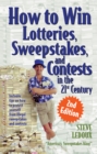How To Win Lotteries, Sweepstakes And Contests In The 21st Century 2ed - Book