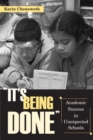 It's Being Done : Academic Success in Unexpected Schools - Book