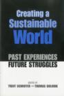 Creating a Sustainable World : Past Experience/ Future Struggle - Book