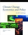 Climate Change Economics and Policy : An RFF Anthology - Book