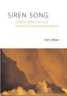 Siren Song : Chilean Water Law As a Model for International Reform - Book