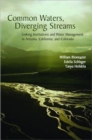 Common Waters, Diverging Streams : Linking Institutions and Water Management in Arizona, California, and Colorado - Book