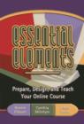 Essential Elements : Prepare, Design, and Teach Your Online Course - Book