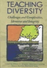 Teaching Diversity : Challenges and Complexities, Identities and Integrity - Book