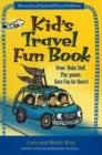 Kid's Travel Fun Book : Draw. Make Stuff. Play Games. Have Fun for Hours! - Book