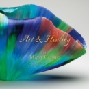 Art & Healing At Mayo Clinic - Book
