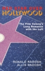 Red Star Over Hollywood : The Film Colonys Long Romance with the Left - Book